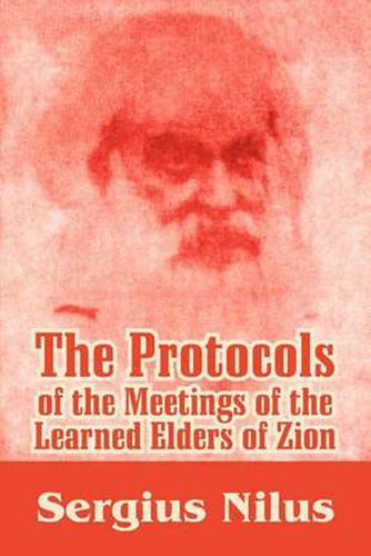 Cover image for The Protocols of the Meetings of the Learned Elders of Zion with Preface and Explanatory Notes