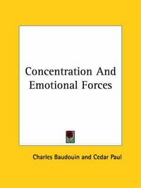 Cover image for Concentration and Emotional Forces