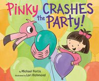 Cover image for Pinky Crashes the Party!