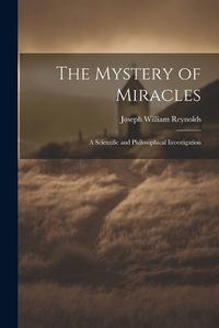 Cover image for The Mystery of Miracles