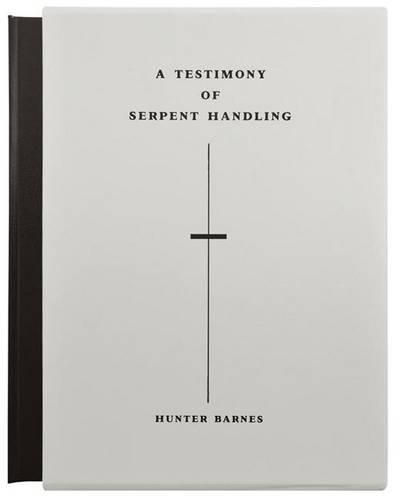 Cover image for A Testimony of Serpent Handling: Deluxe Edition