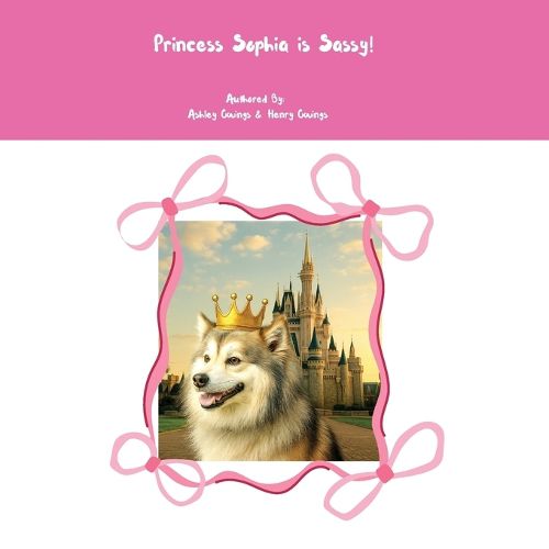 Cover image for Princess Sophia is Sassy