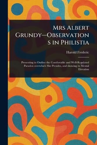 Cover image for Mrs Albert Grundy-Observations in Philistia