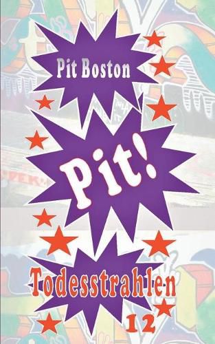 Cover image for Pit! Todesstrahlen: Pits spannende Abenteuer