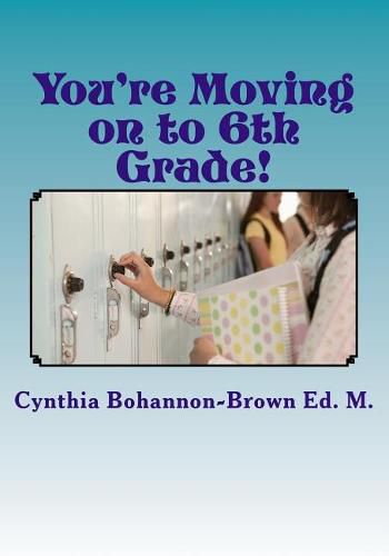 Cover image for You're Moving on to 6th Grade! Ways to Ease Your Transition into Middle School