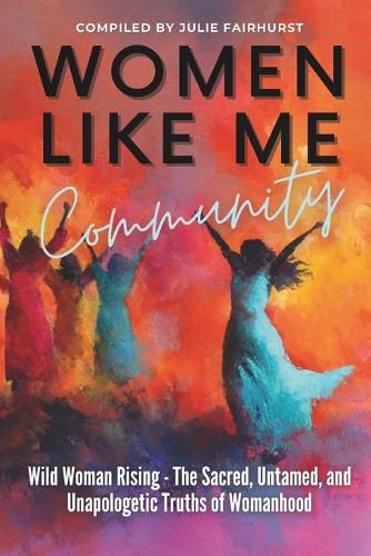 Cover image for Women Like Me Community - WILD WOMAN RISING