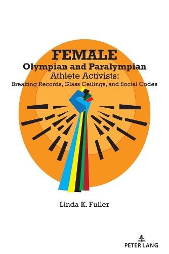 Cover image for Female Olympian and Paralympian Athlete Activists