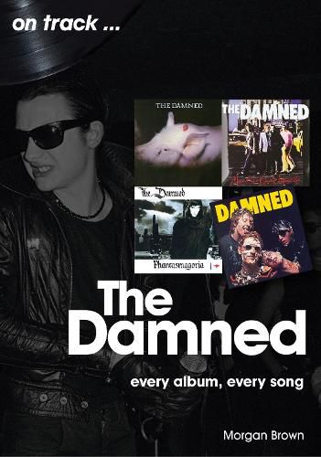 Cover image for The Damned On Track: Every Album, Every Song