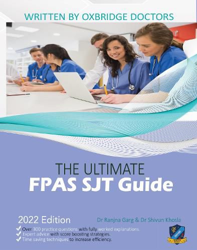 Cover image for The Ultimate FPAS SJT Guide: 300 Practice Questions, Expert Advice, and Score Boosting Strategies for the NS Foundation Programme Situational Judgement Test