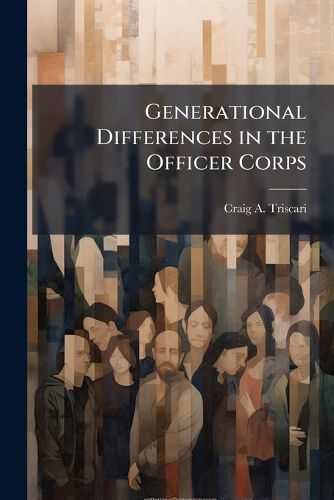 Cover image for Generational Differences in the Officer Corps