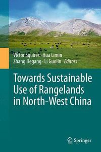 Cover image for Towards Sustainable Use of Rangelands in North-West China