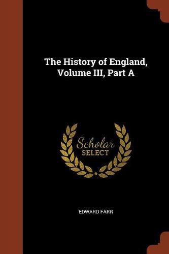 Cover image for The History of England, Volume III, Part a