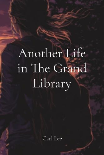 Cover image for Another Life in The Grand Library