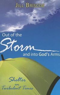 Cover image for Out of the Storm and Into God's Arms