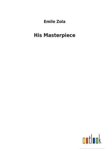 Cover image for His Masterpiece