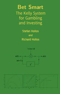 Cover image for Bet Smart: The Kelly System for Gambling and Investing