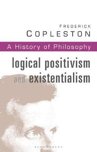 Cover image for History of Philosophy Volume 11: Logical Postivism and Existentialism