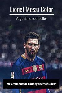 Cover image for Lionel Messi Color