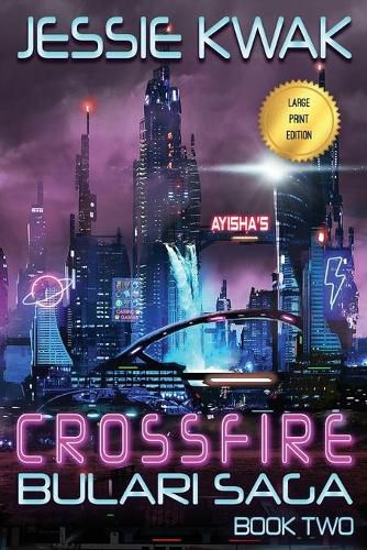 Cover image for Crossfire: The Bulari Saga (Large Print Edition)