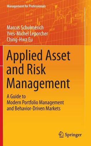 Cover image for Applied Asset and Risk Management: A Guide to Modern Portfolio Management and Behavior-Driven Markets