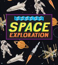 Cover image for Space Exploration: Panorama Pops