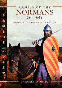 Cover image for Armies of the Normans 911-1194