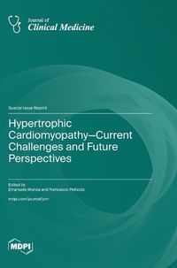 Cover image for Hypertrophic Cardiomyopathy-Current Challenges and Future Perspectives
