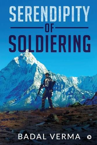 Cover image for Serendipity of Soldiering