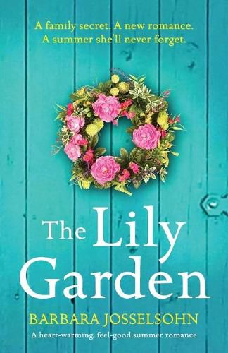 The Lily Garden: A heart-warming, feel-good summer romance