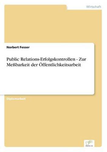 Cover image for Public Relations-Erfolgskontrollen - Zur Messbarkeit der OEffentlichkeitsarbeit