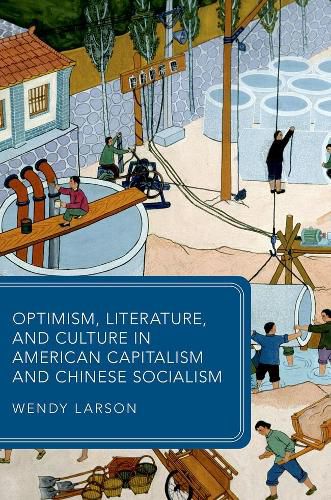 Cover image for Optimism, Literature, and Culture in American Capitalism and Chinese Socialism