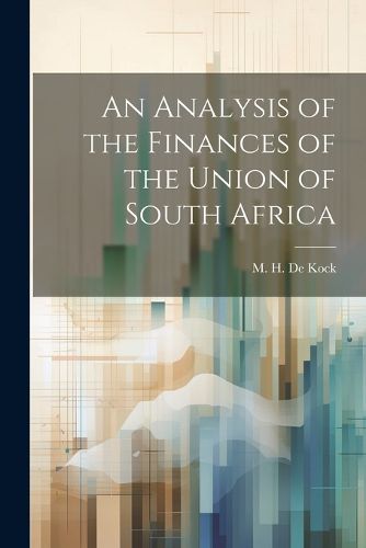 An Analysis of the Finances of the Union of South Africa