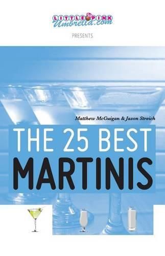 Cover image for The 25 Best Martinis