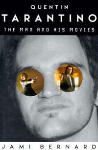 Cover image for Quentin Tarantino: The Man and His Movies