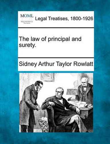 Cover image for The Law of Principal and Surety.