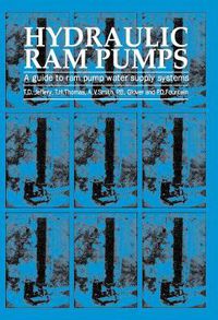 Cover image for Hydraulic Ram Pumps: A Guide to Ram Pump Water Supply Systems