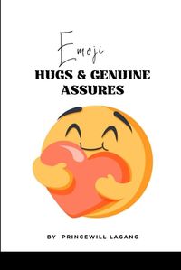 Cover image for Emoji Hugs and Genuine Assures