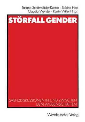 Cover image for Stoerfall Gender: Grenzdiskussionen in und zwischen den Wissenschaften