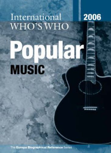 Cover image for International Who's Who in Popular Music 2006