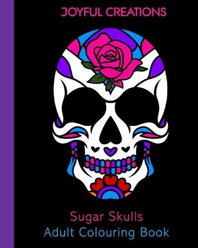 Cover image for Sugar Skulls Adult Colouring Book