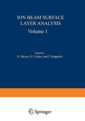 Cover image for Ion Beam Surface Layer Analysis: Volume 1