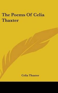 Cover image for The Poems of Celia Thaxter