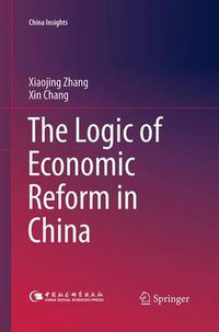 Cover image for The Logic of Economic Reform in China