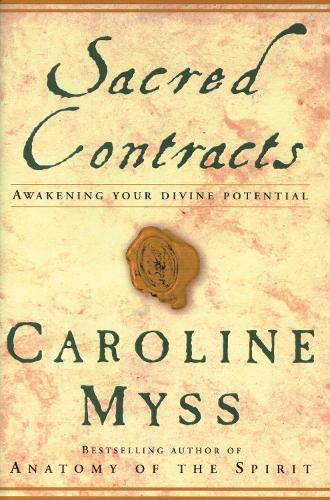 Sacred Contracts: Awakening Your Divine Potential: Awakening Your Divine Potential