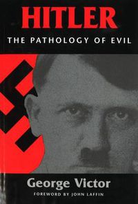 Cover image for Hitler: the Pathology of Evil