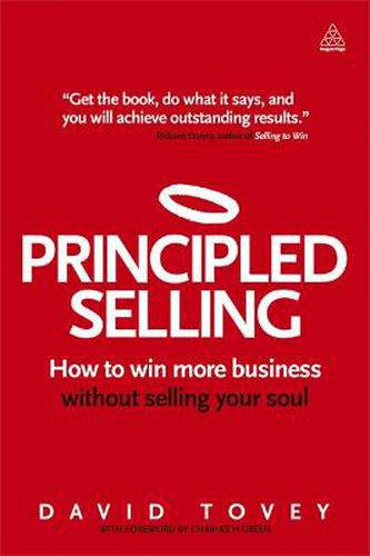 Cover image for Principled Selling: How to Win More Business Without Selling Your Soul