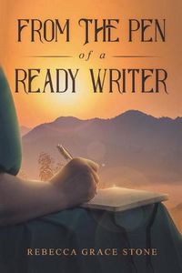 Cover image for From the Pen of a Ready Writer