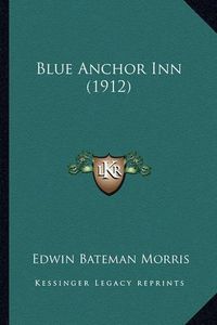 Cover image for Blue Anchor Inn (1912)