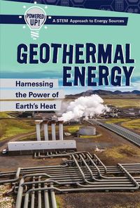 Cover image for Geothermal Energy: Harnessing the Power of Earth's Heat