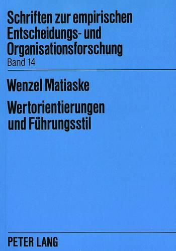 Cover image for Wertorientierungen Und Fuehrungsstil: Ergebnisse Einer Felduntersuchung Zum Fuehrungsstil Leitender Angestellter